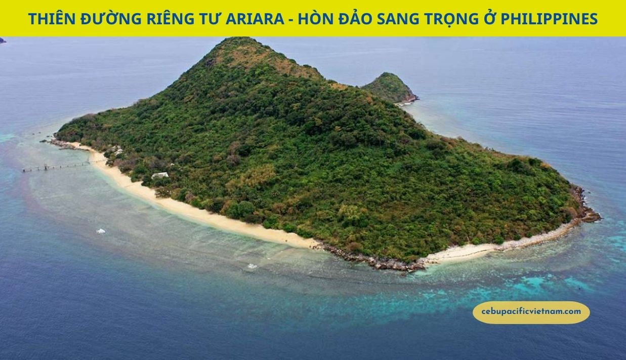 Thiên Đường Riêng Tư Ariara: Hòn Đảo Sang Trọng Ở Philippines